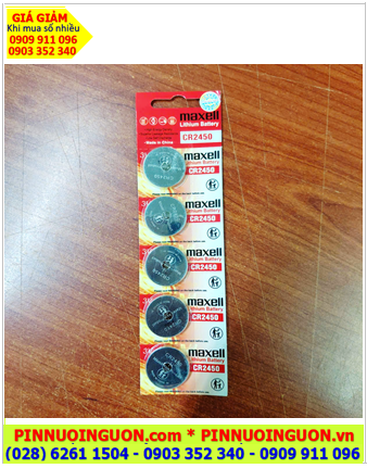 COMBO MUA 01vỉ 5viên Pin 3v lithium Maxell CR2450 chính hãng _Giá chỉ 115.000/ Vỉ 5viên